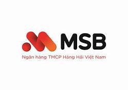 MSB - NGÂN HÀNG TMCP HÀNG HẢI VIỆT NAM